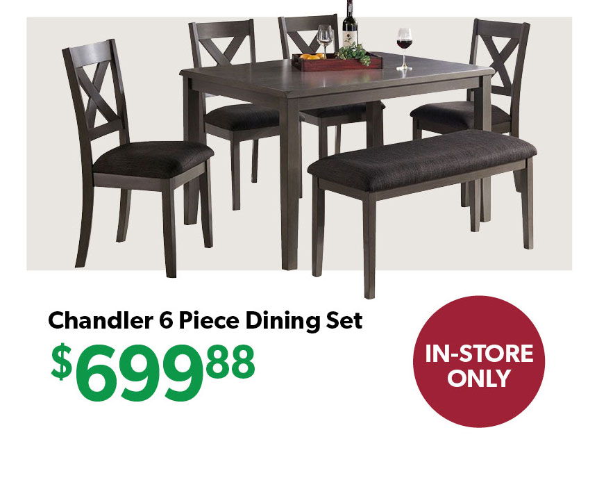 Chandler 6 Piece Dining Set, priced at $699.88, in-store only.