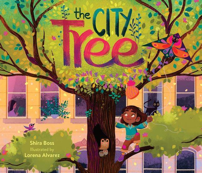 cover of the city tree by shira boss and illustrated by lorena alvarez