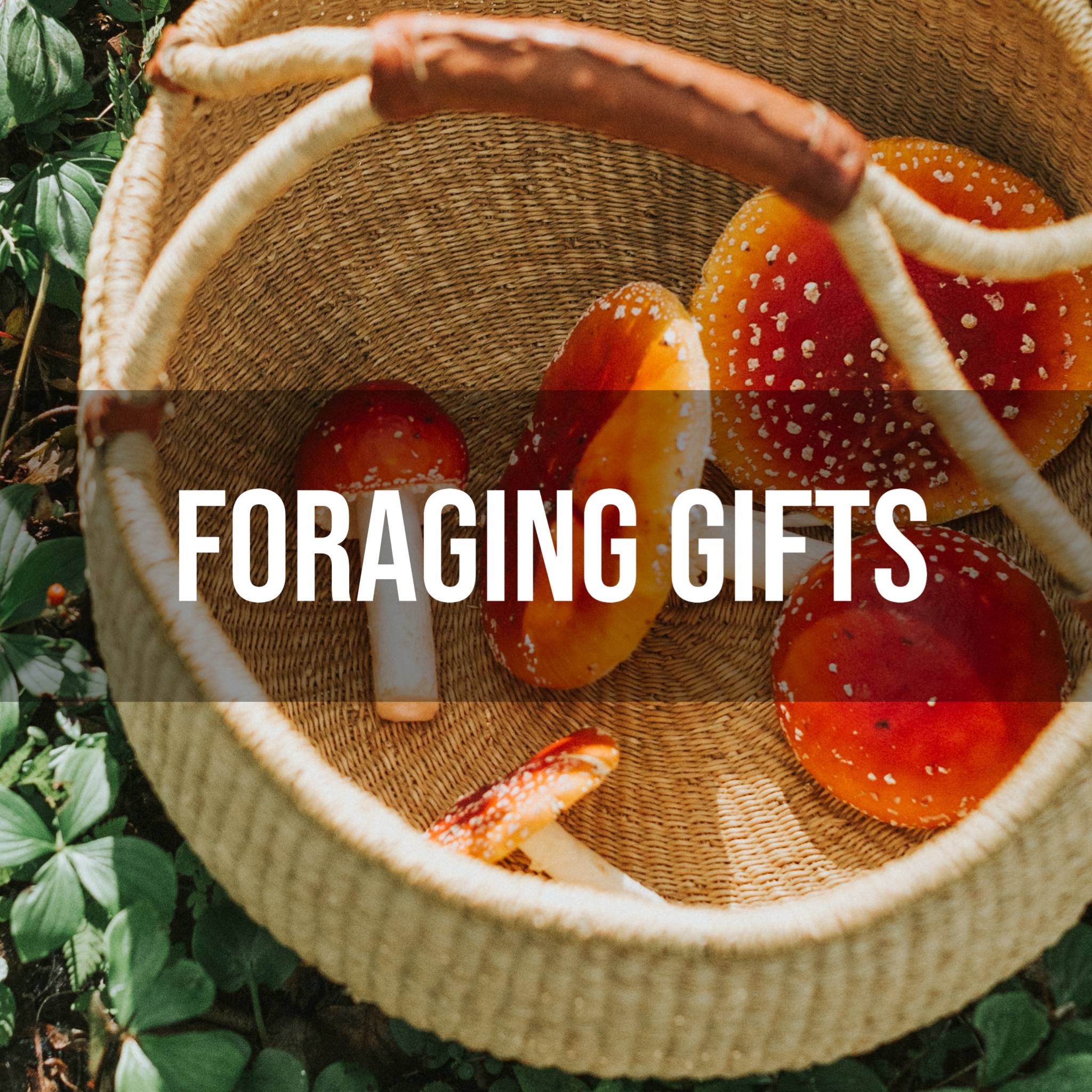 foraging gifts