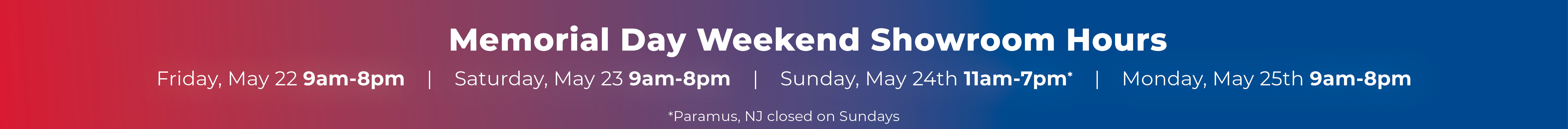 Memorial Day weekend business hours in red and blue text.