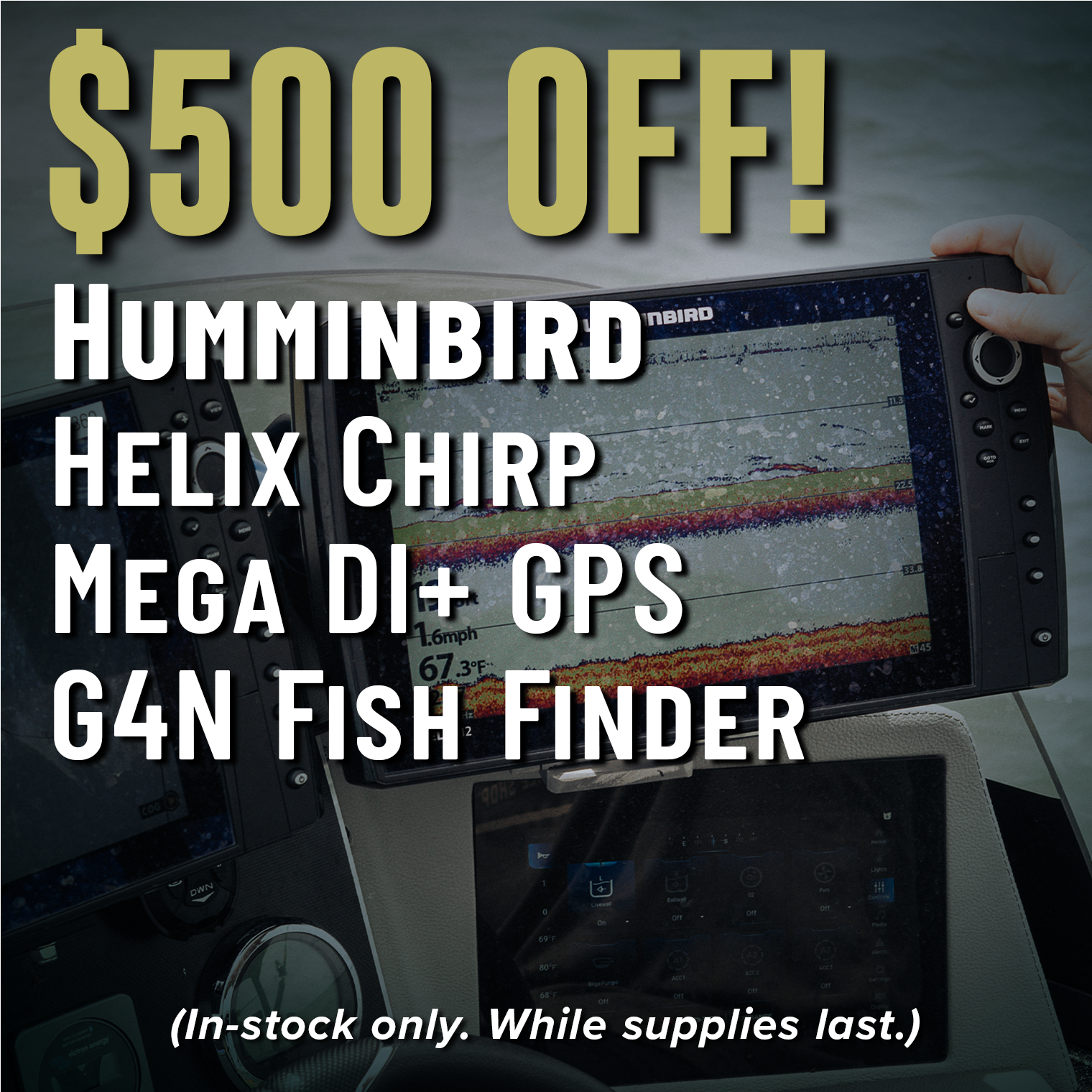 $500 Off! Humminbird Helix Chirp Mega DI+ GPS G4N Fish Finder (In-stock only. While supplies last.)