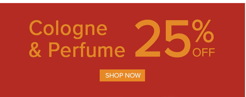 Cologne & Perfume 25% Off
