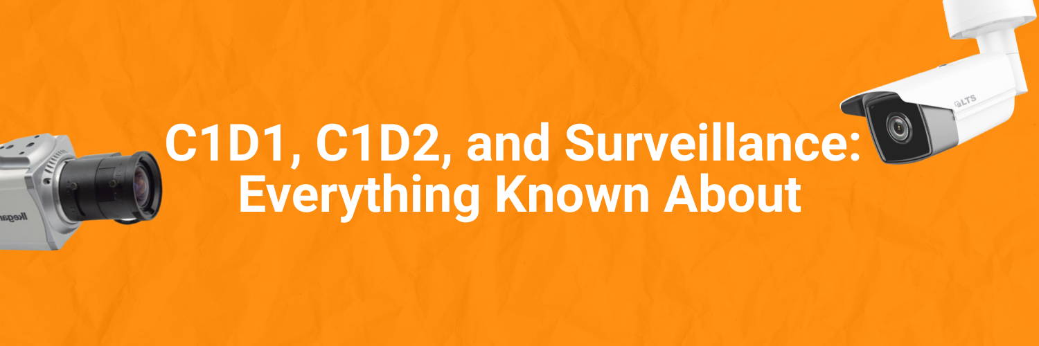 C1D1, C1D2, and Surveillance: Everything Known About