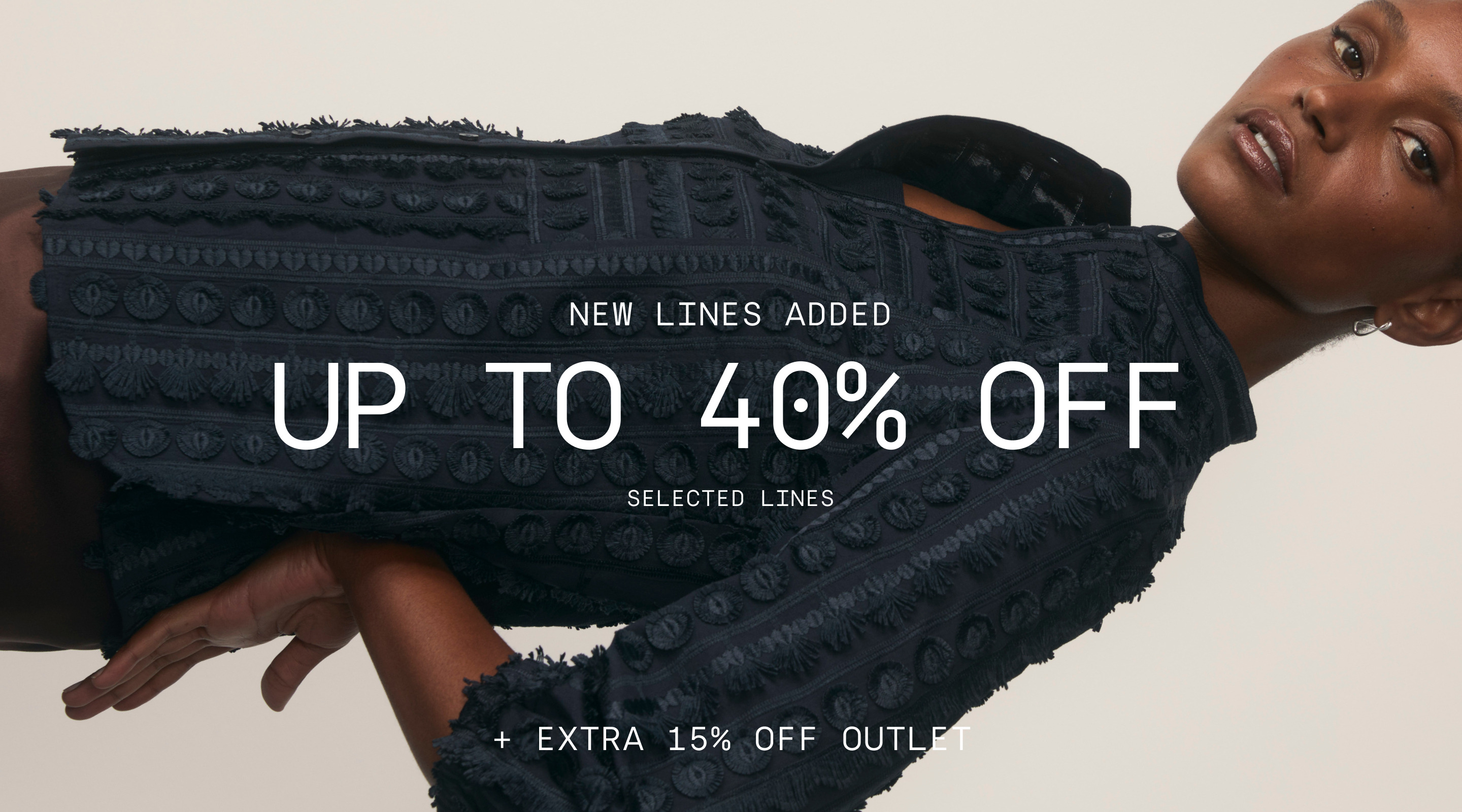 Up to 40% off selected lines, with new styles added