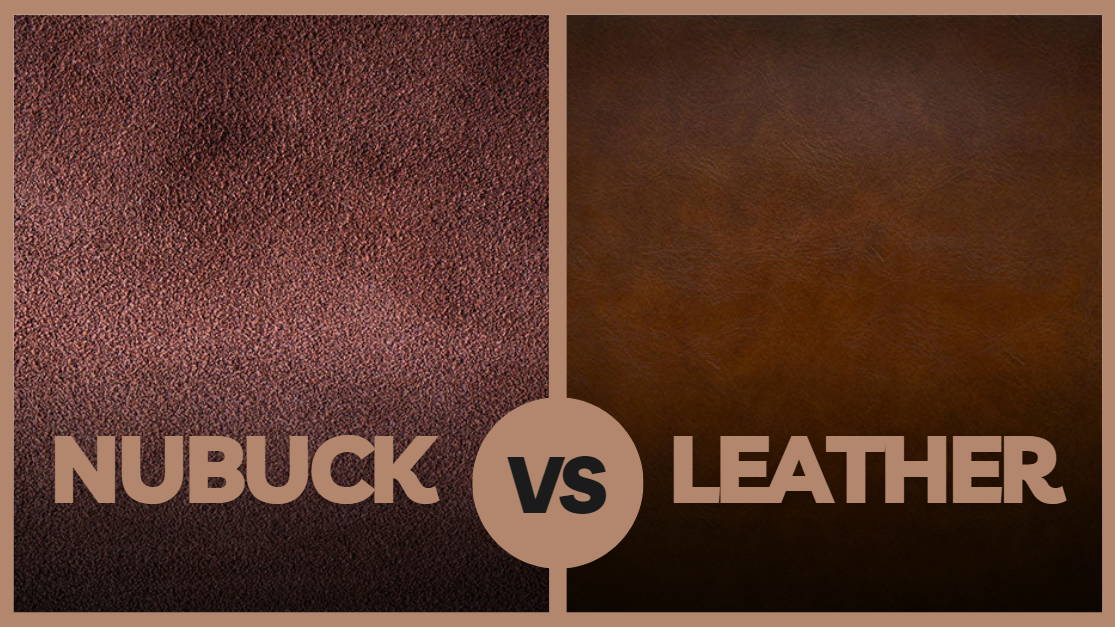 Leather vs Suede vs Nubuck - Which Boots Should You Get