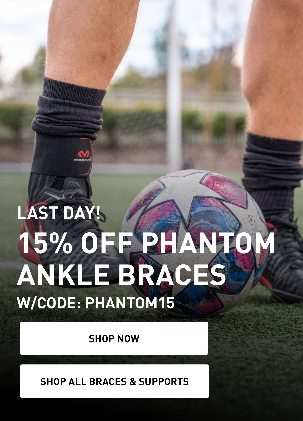 Last Day - 15% Off Phantom Ankle Braces with Code - PHANTOM15 - Shop Now