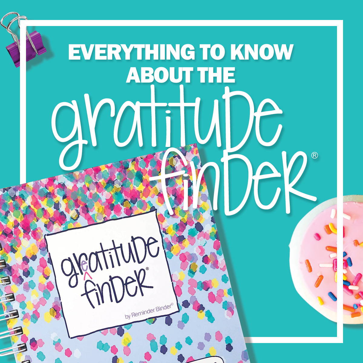 Learn More About the Gratitude Finder® Journal