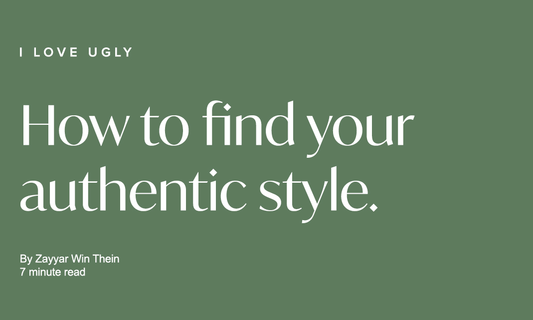 How To Find Your Authentic Style | I Love Ugly US