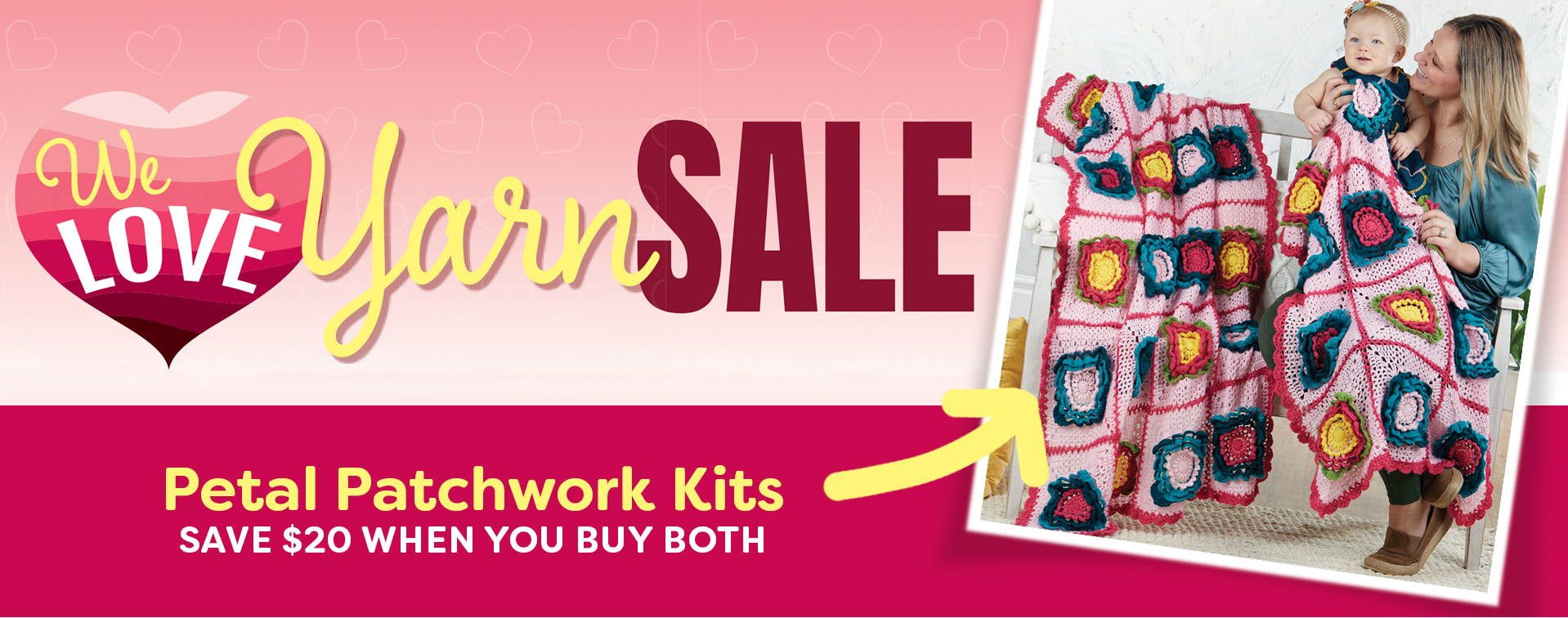 We Love Yarn Sale: Save $20 when you buy both Petal Patchwork Kits