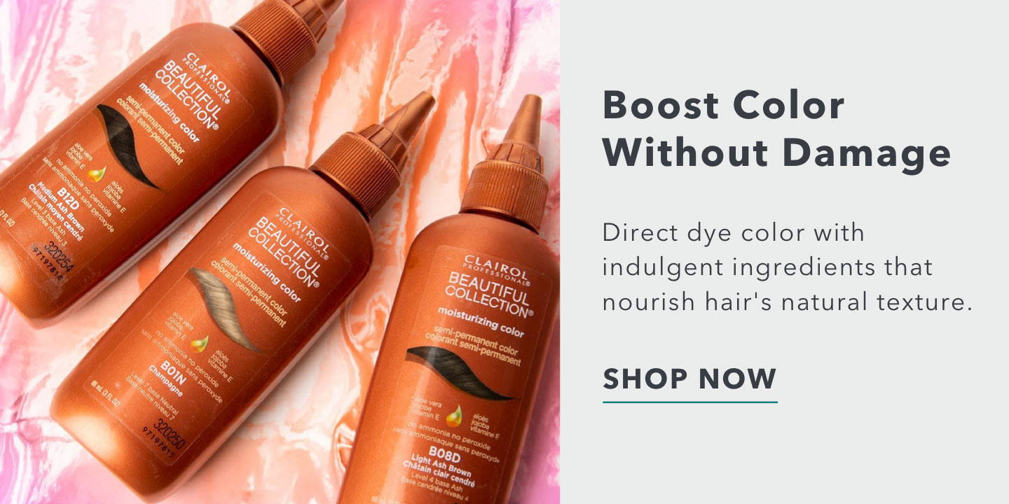 Boost Color Without Damage - Direct dye color with indulgent ingredients that nourish hair's natural texture.