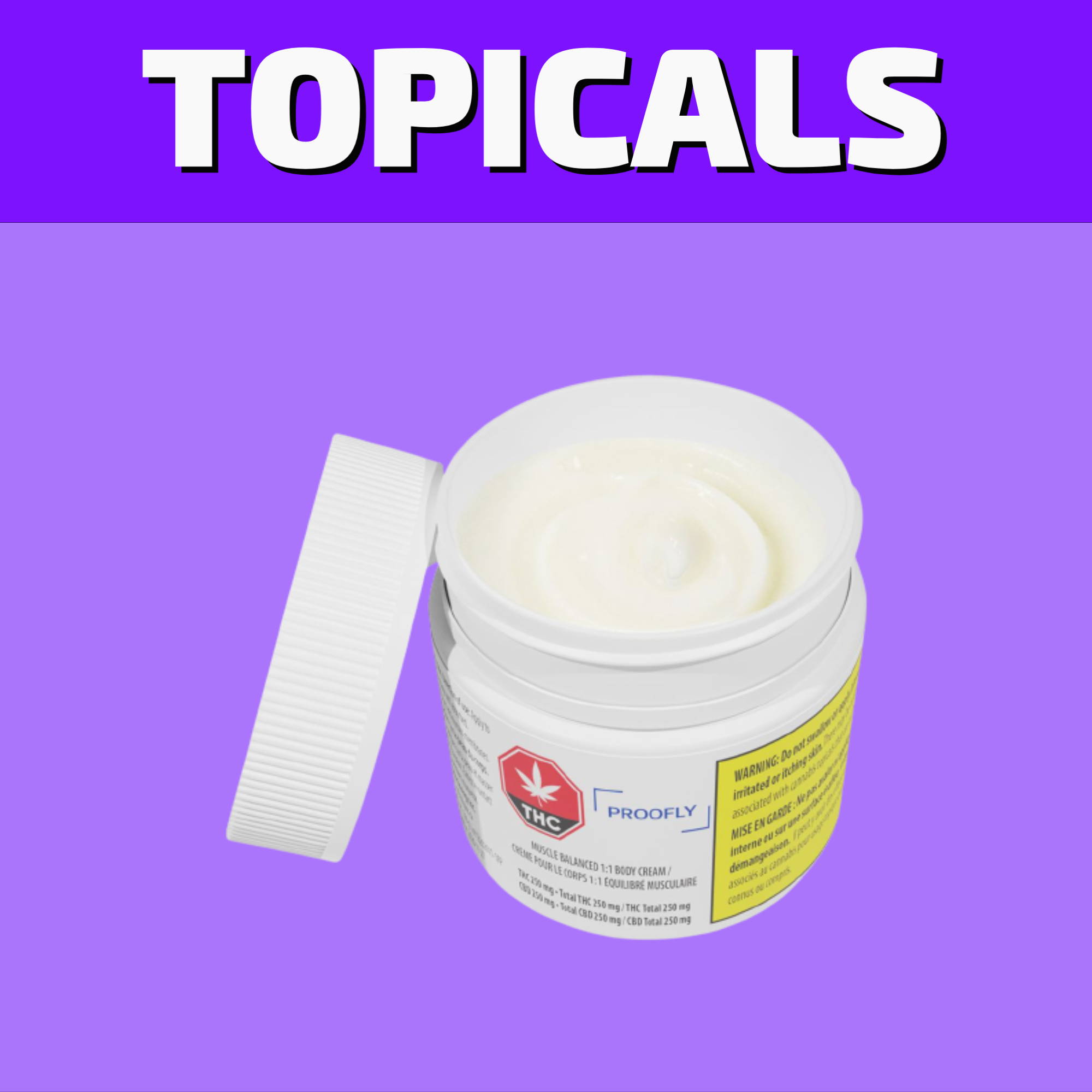 Shop Topicals, Lotions, Lip Balm, Bath Bombs, and CBD from Jupiter Cannabis Winnipeg to purchase in-store or order online for same day delivery.  