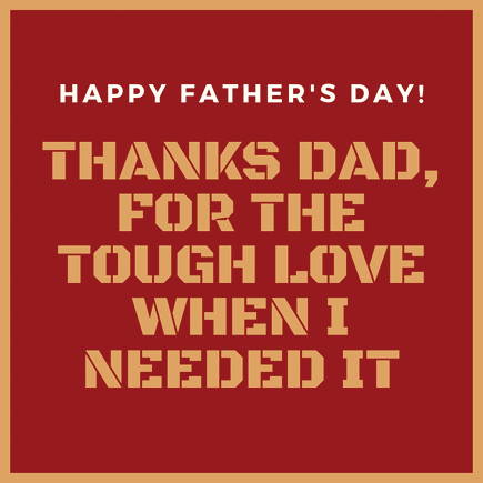 Thanks for the tough love when I needed it