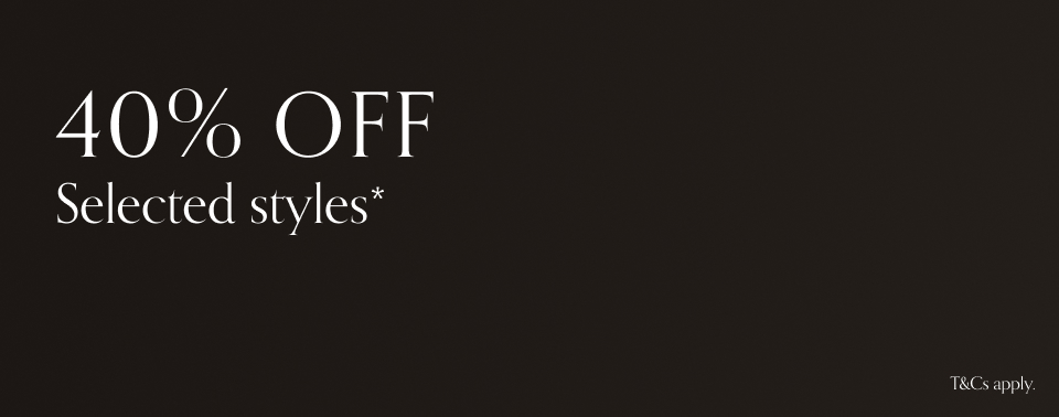 40% OFF Selected styles*