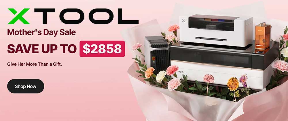 XTOOL Mother's Day Sale, offering savings up to $2858 on products.
