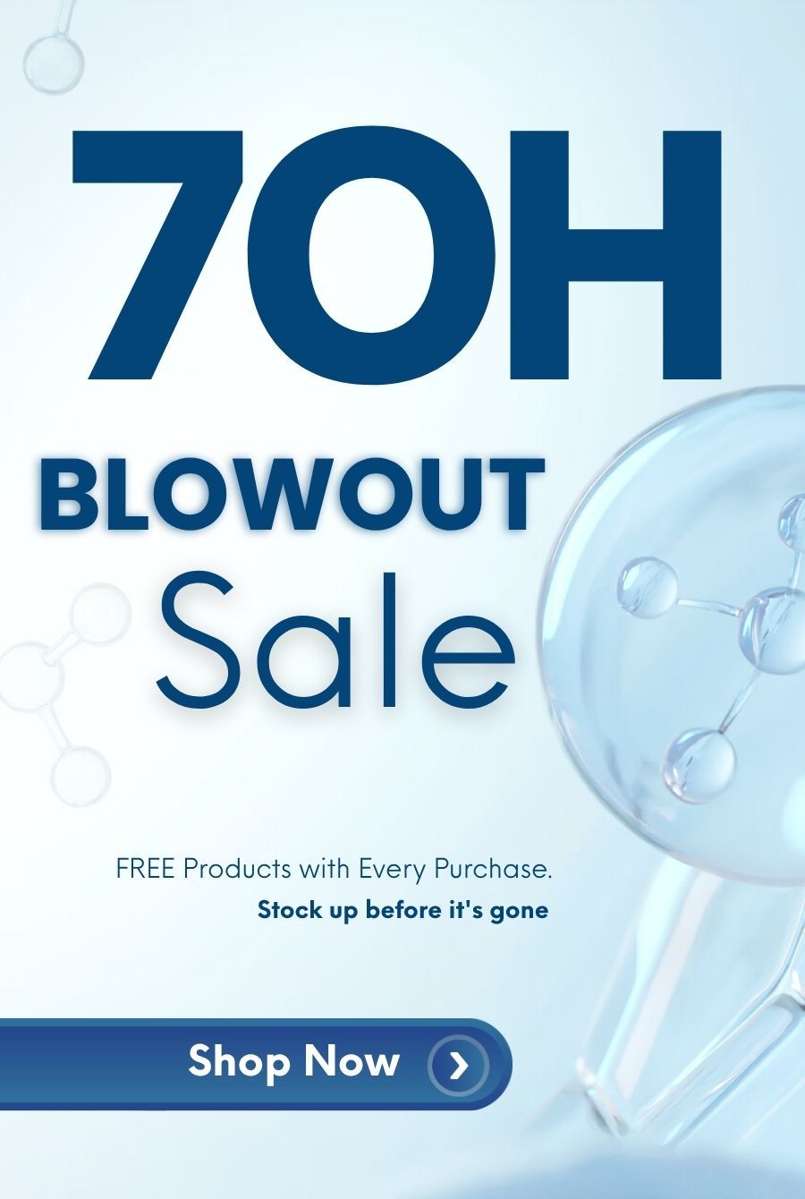 70H Blowout Sale with free products; shop now before it's gone.