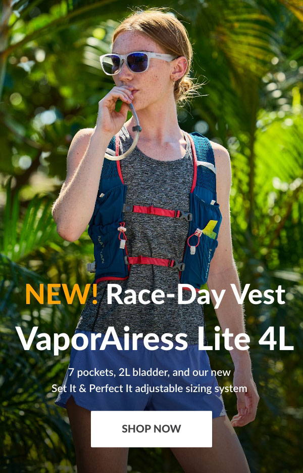 NEW! Race-Day Vest VaporAiress Lite 4L - 7 pockets, 2L bladder, and new Set It & Perfect It adjustable sizing system - Shop Now