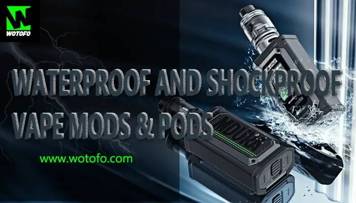 waterproof and shockproof vape mods