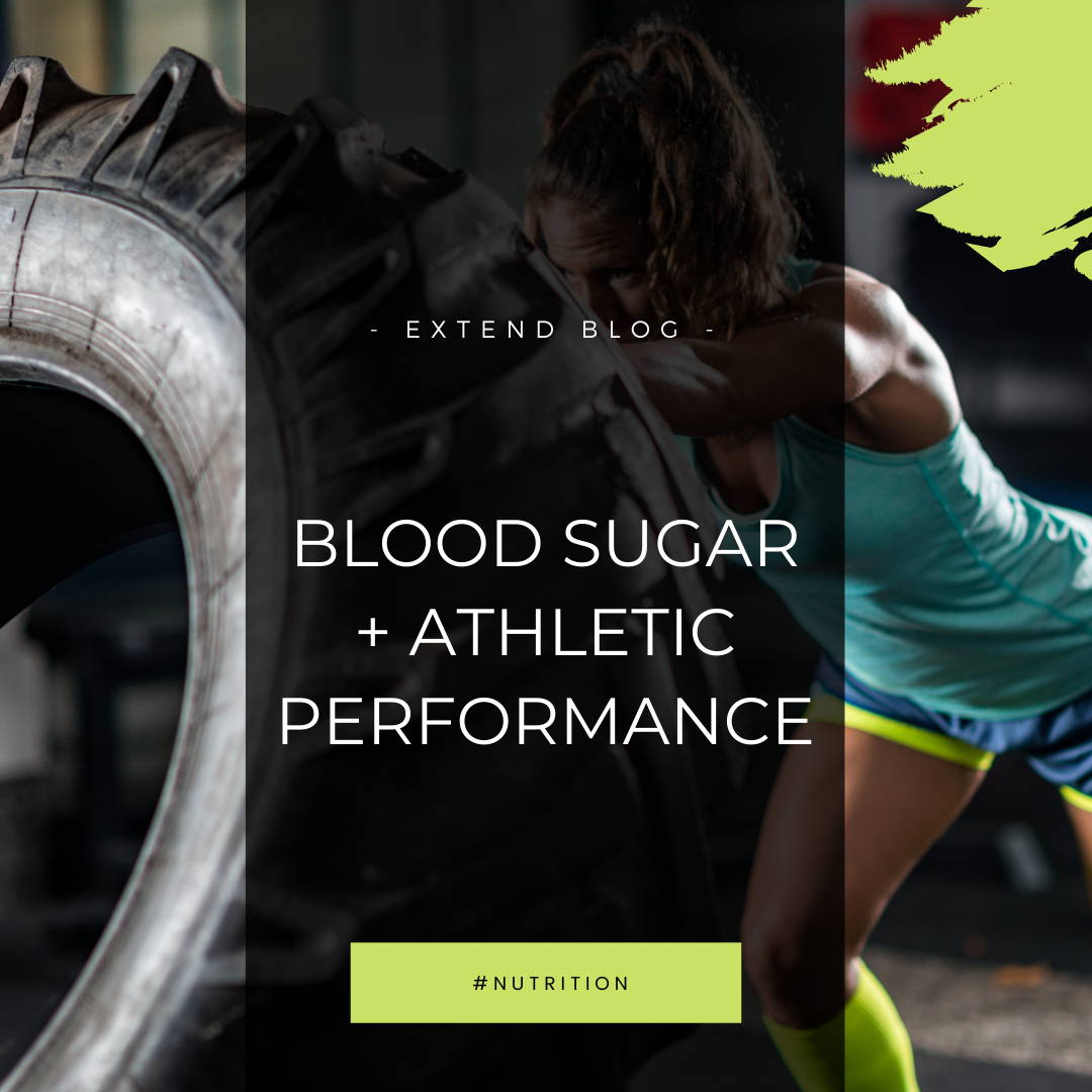 Extend Blog: Blood Sugar & Athletic Performance