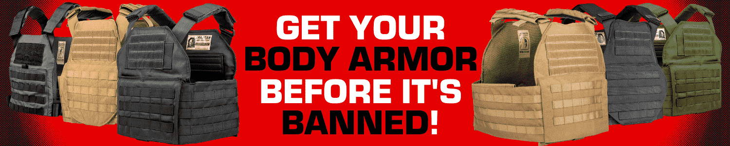 Get your body armor before it's banned
