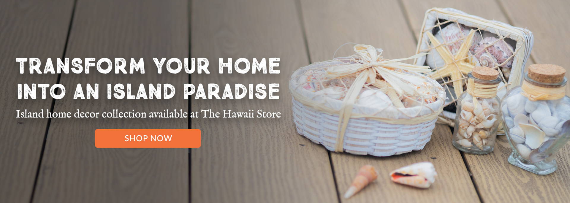 Transform your home into an island paradise!