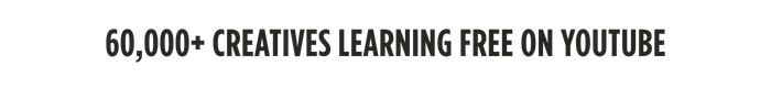60,000+ Creatives Learning Free on YouTube