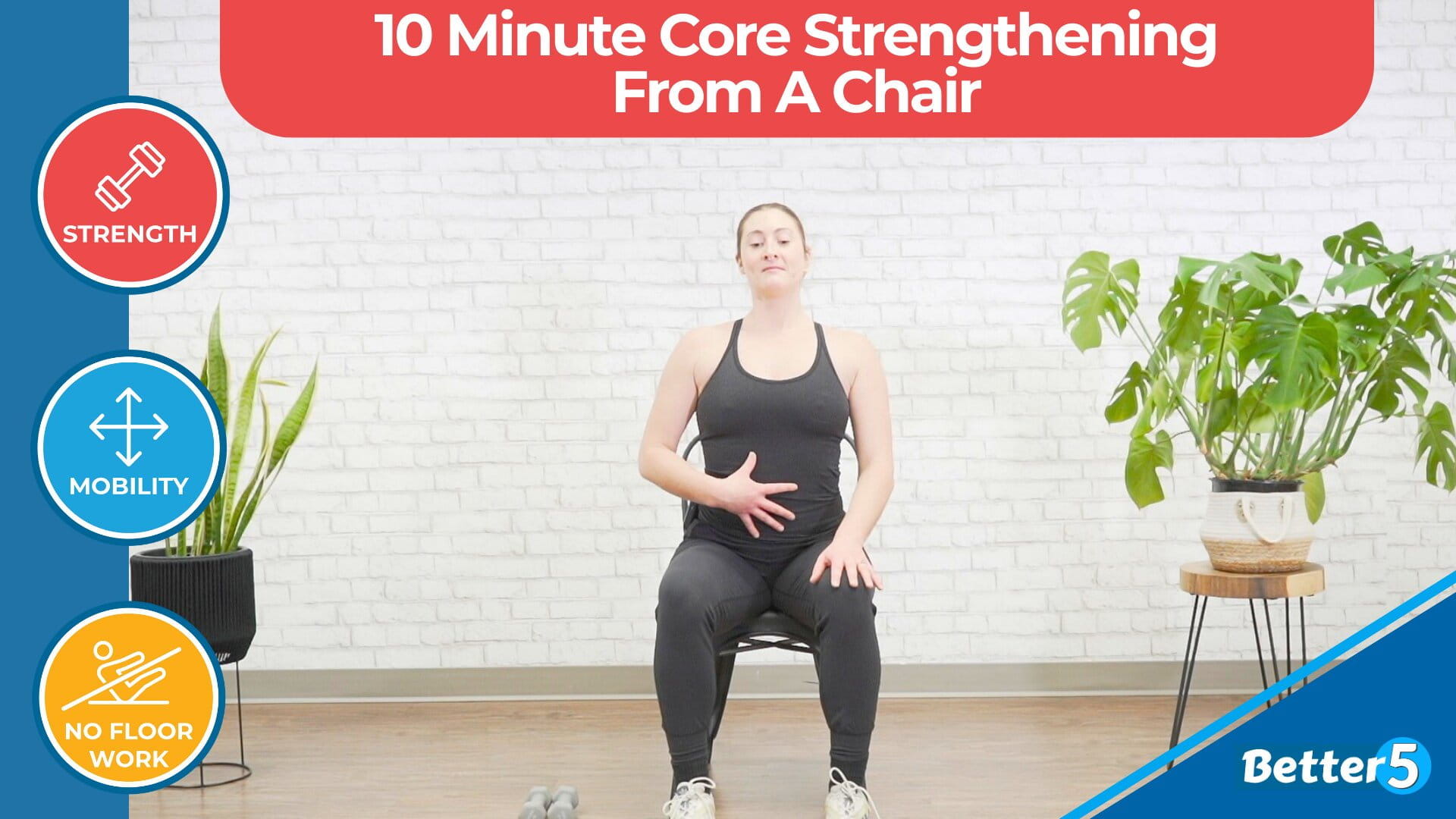 10 Minute Core Strengthening From A Chair – Better5