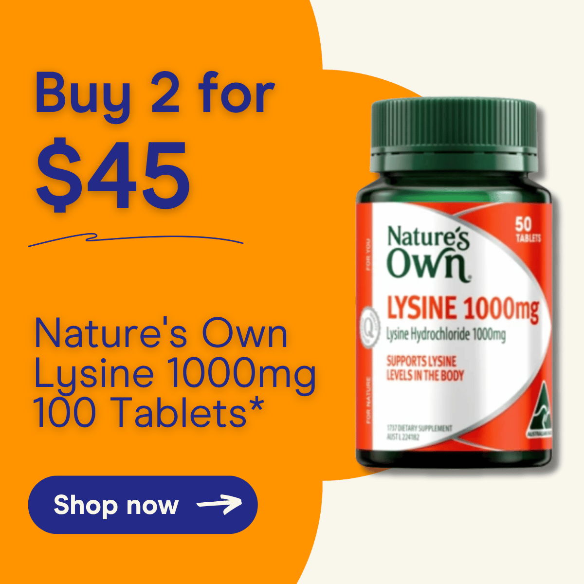 Nature's Own Lysine 1000mg 100 Tablets. Buy 2 for $45.