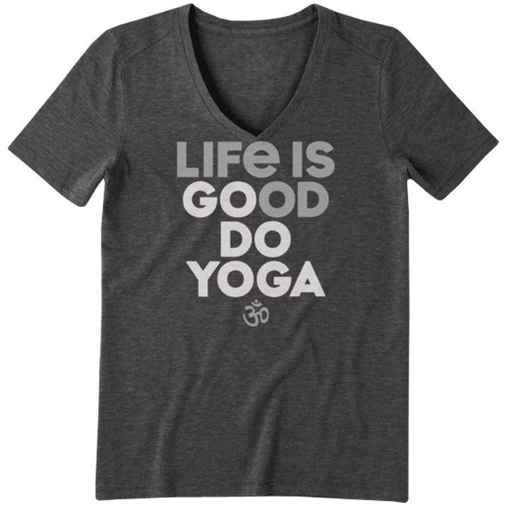 Life is Good Do Yoga Women's Tee