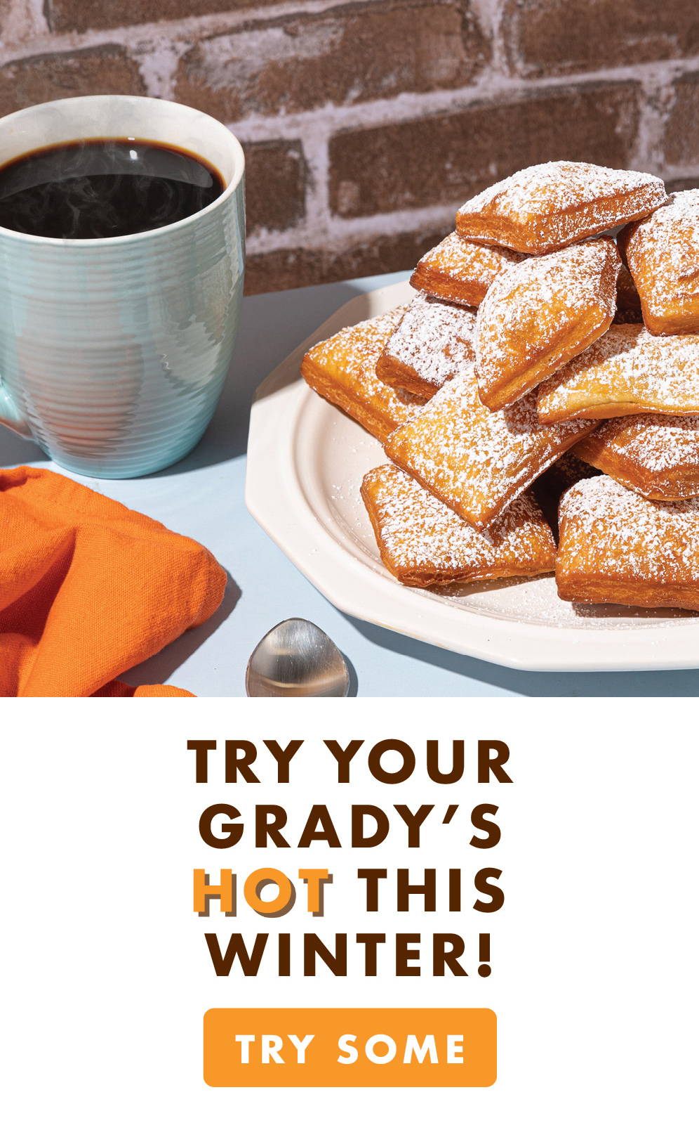 Try Grady's Hot this Winter!