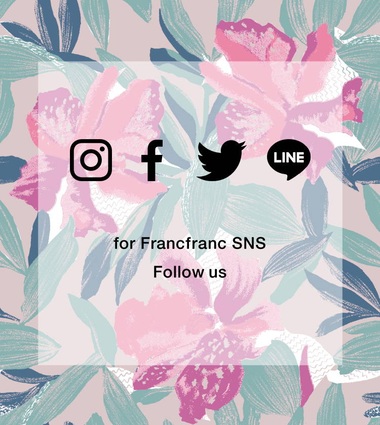 Follow Us Sns Francfranc フランフラン 公式通販 家具 インテリア 生活雑貨