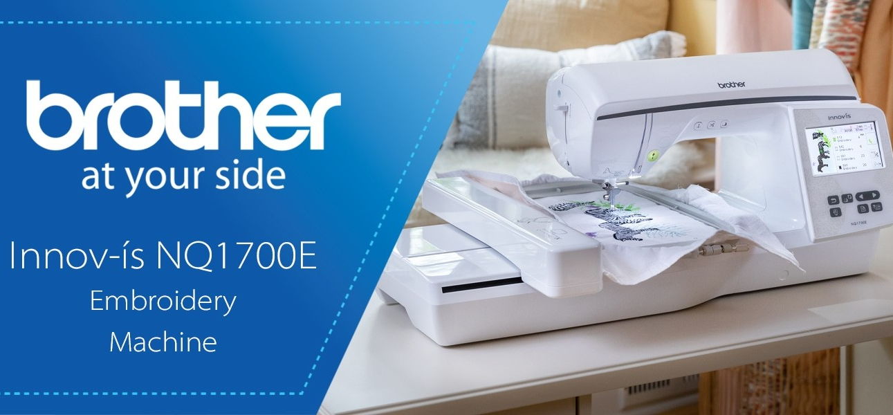 Brother NQ1700E Embroidery Machine