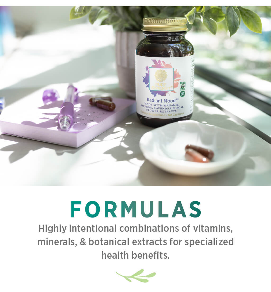 Formulas: Highly intentional combinations of vitamins, minerals, & botanical extracts for specialized health benefits.