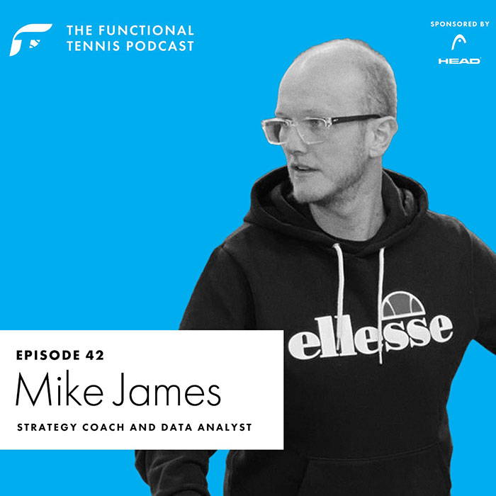 Mike James on the Functional Tennis Podcast