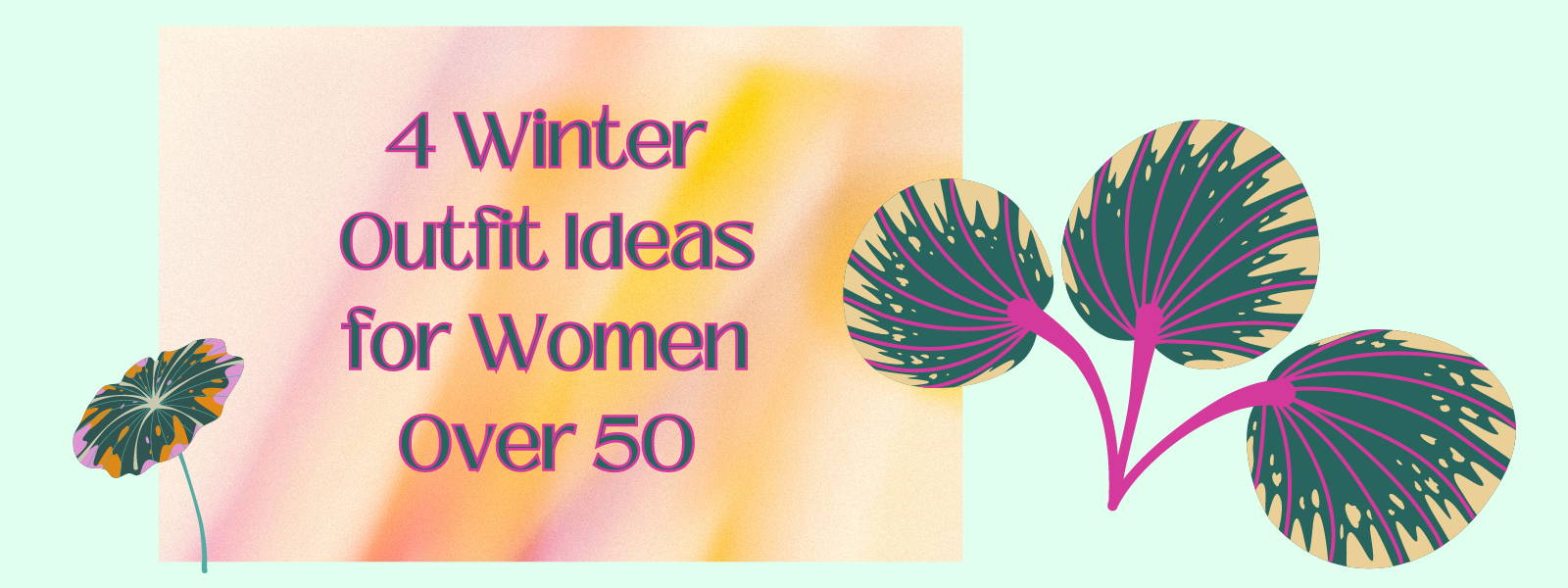 4 Winter Outfit Ideas for Women Over 50