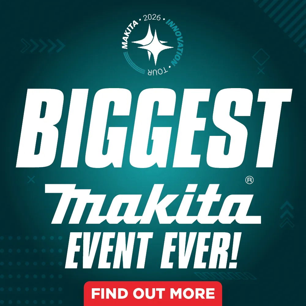 Biggest Makita event ever! Find out more.