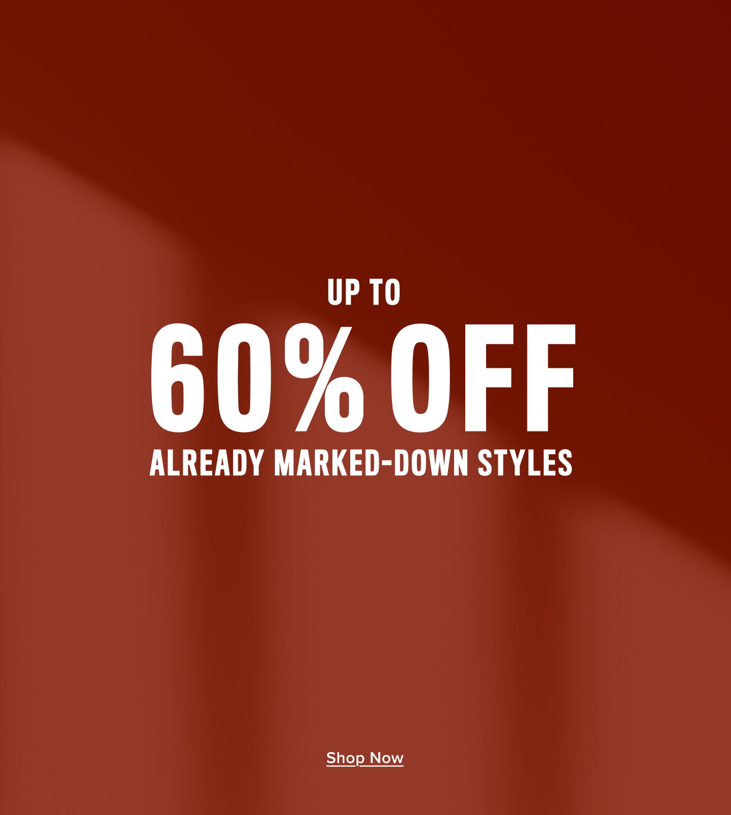 Up to 60% off already marked-down styles.