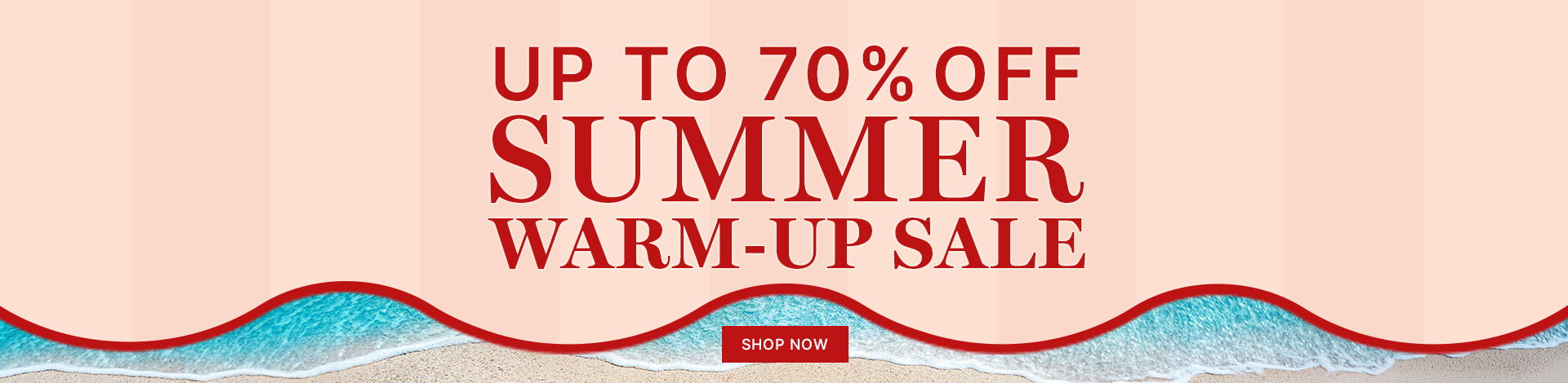 Summer warm-up sale, up to 70% off