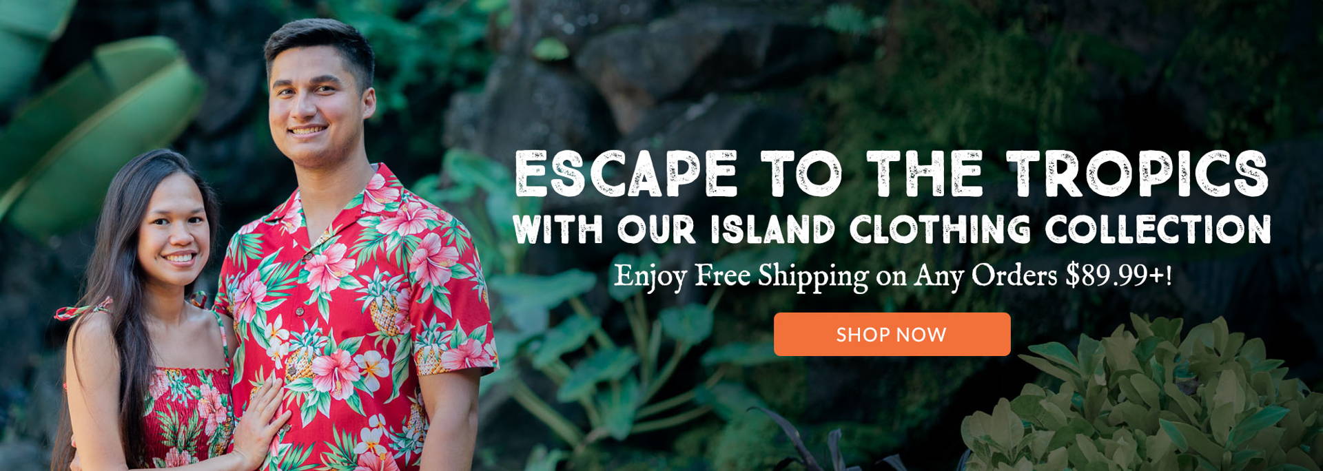 Escape to the tropics with our Island Clothing Collection! Free Shipping on Orders $89.99+