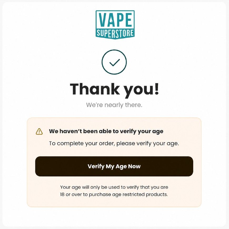 Thank you message with age verification prompt for vape products.