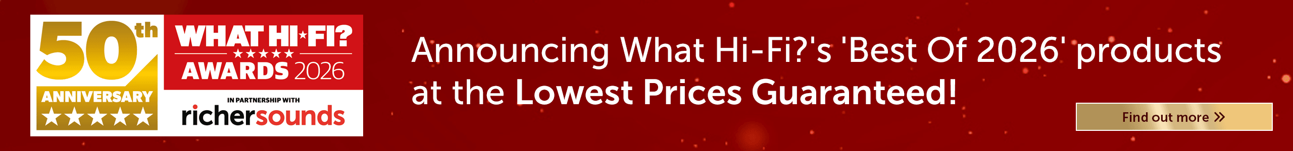 Announcing What Hi-Fi?'s best products of 2026 at the lowest prices guaranteed.