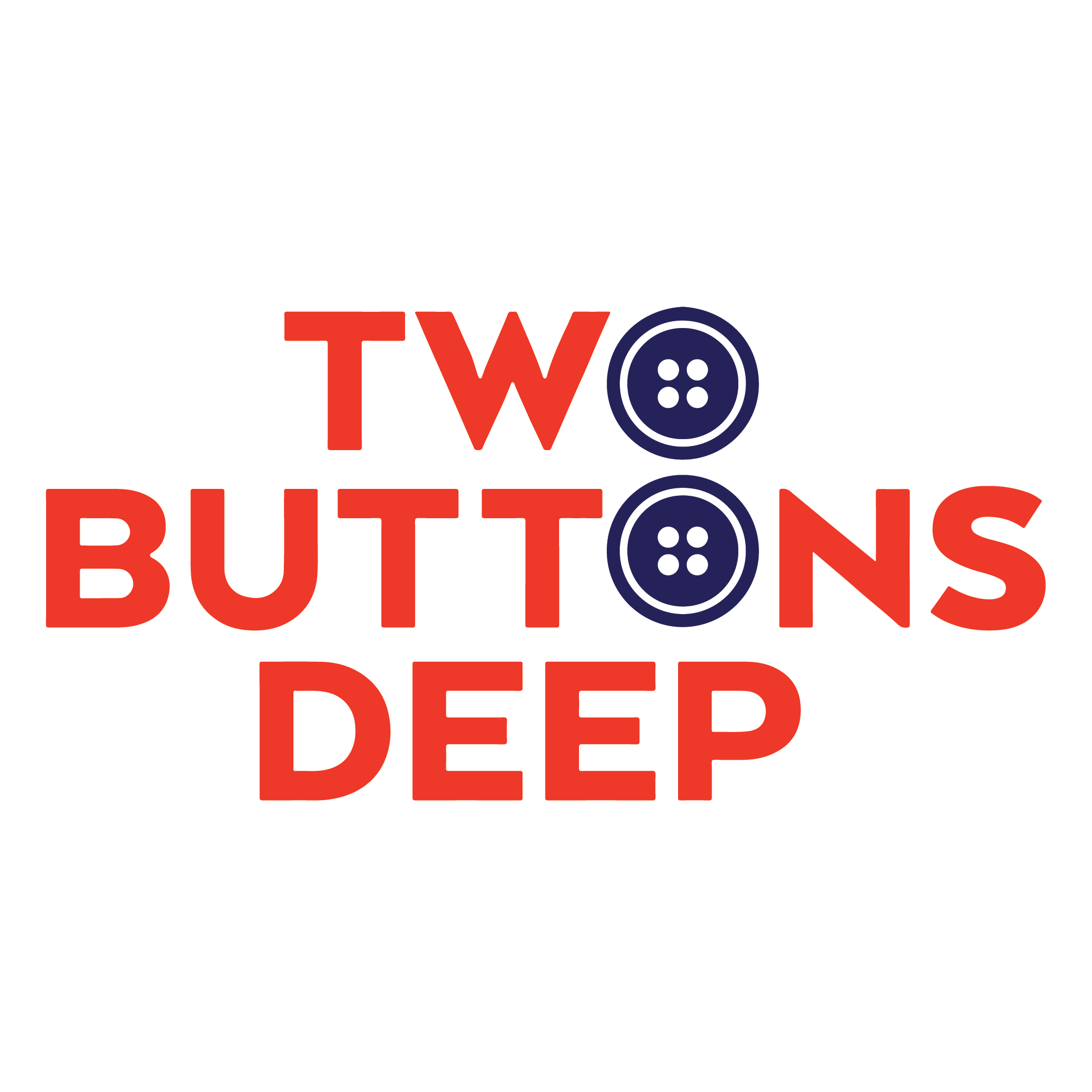 Two Button Deep