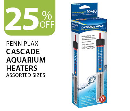 25% off Penn Plax Cascade Aquarium Heaters