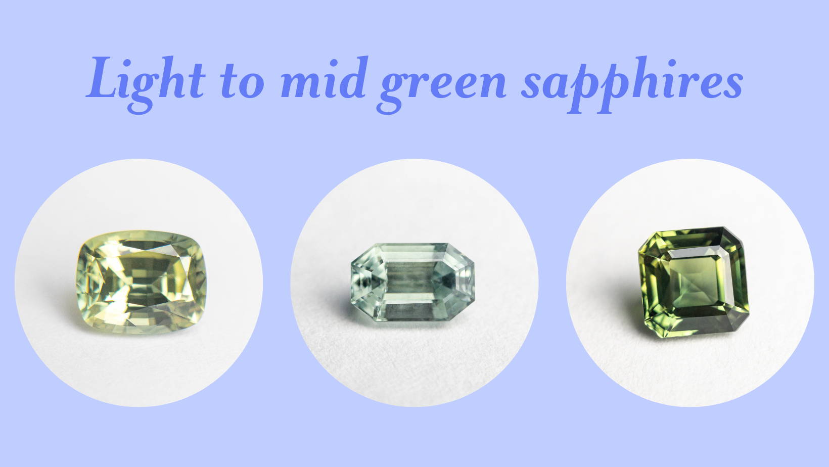 light green to mid green sapphires