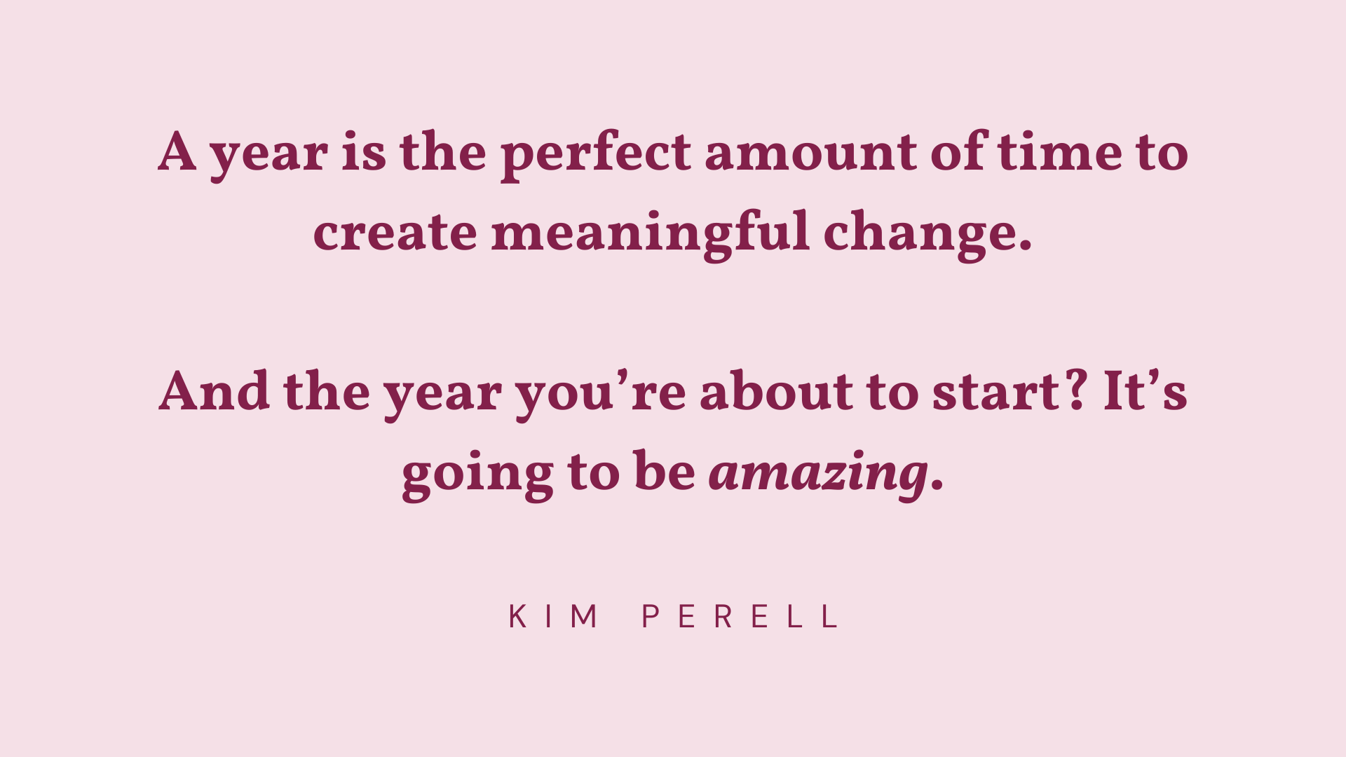Kim Perell quote