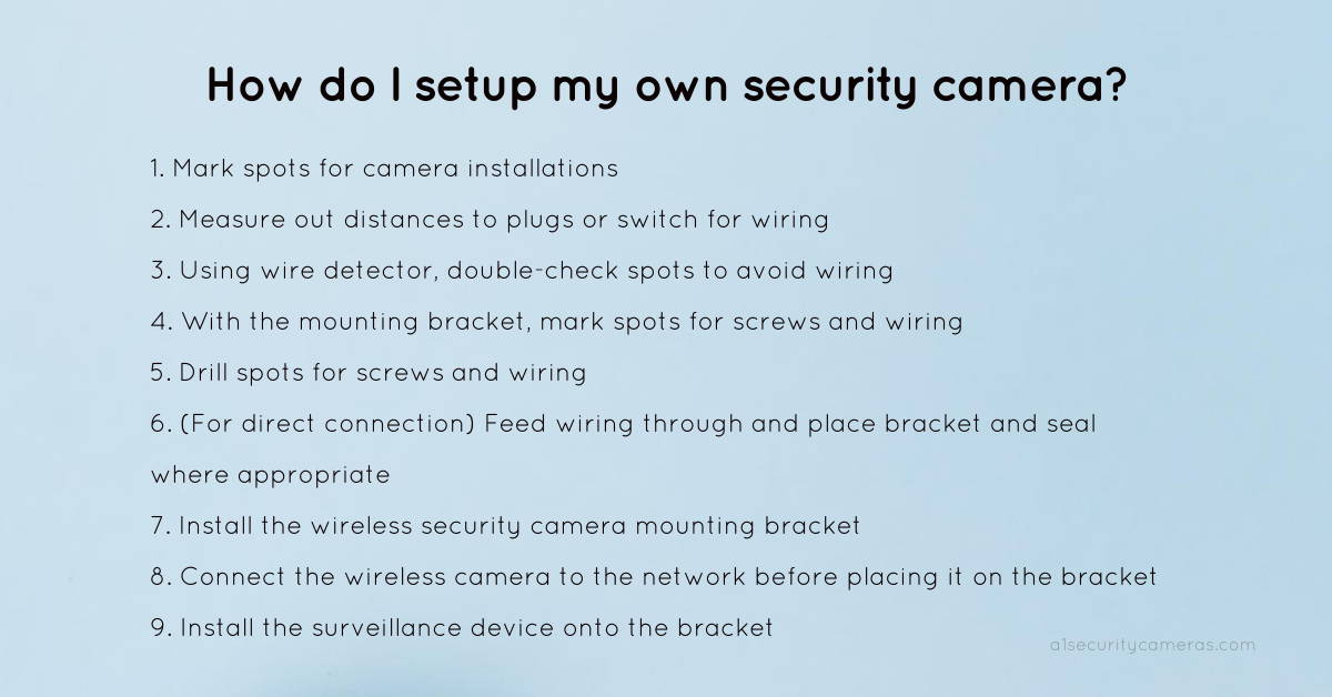 How do I setup my own security camera?