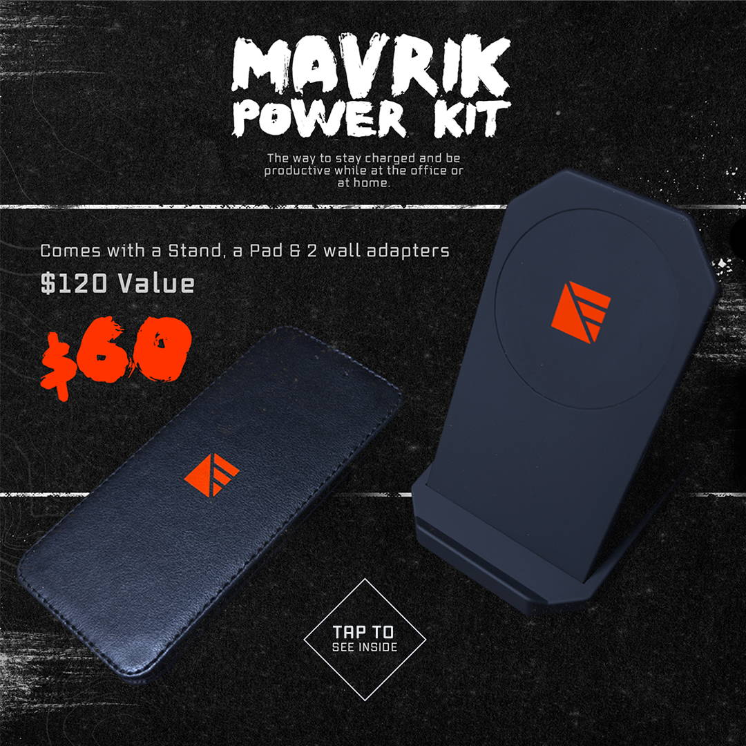 The Mavrik Power Kit is the perfect way to stay charged at the office and at home.