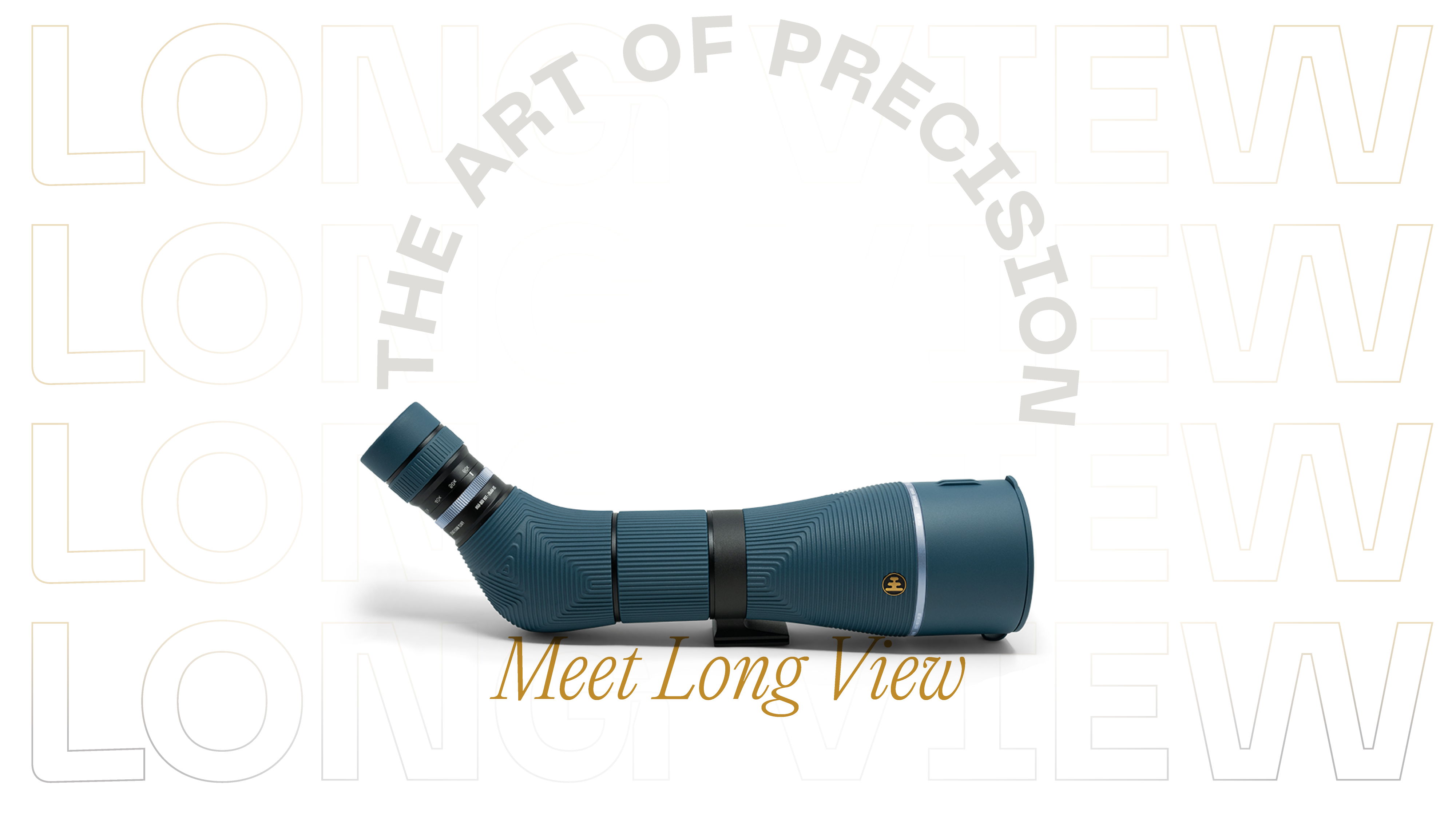Meet Long View - The Art of Precision