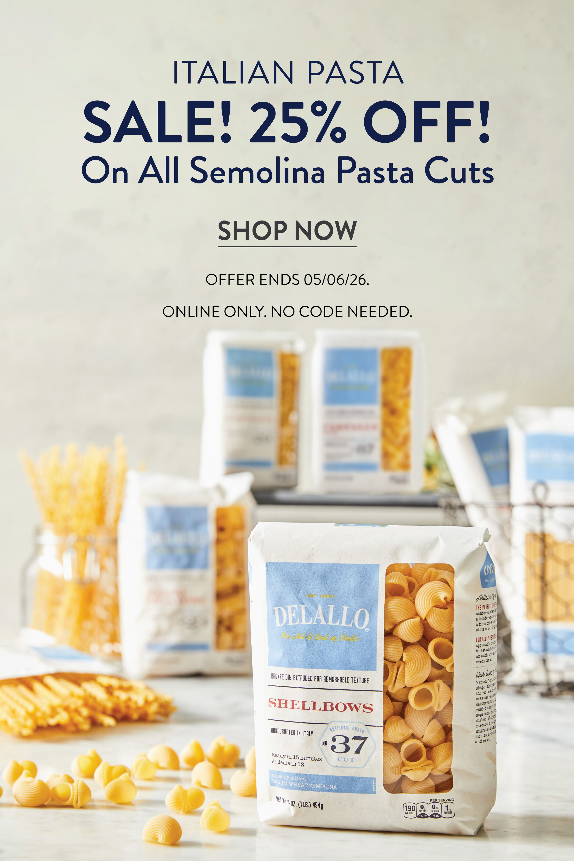 Italian pasta sale, 25% off semolina pasta cuts. Offer ends 06/06/24.
