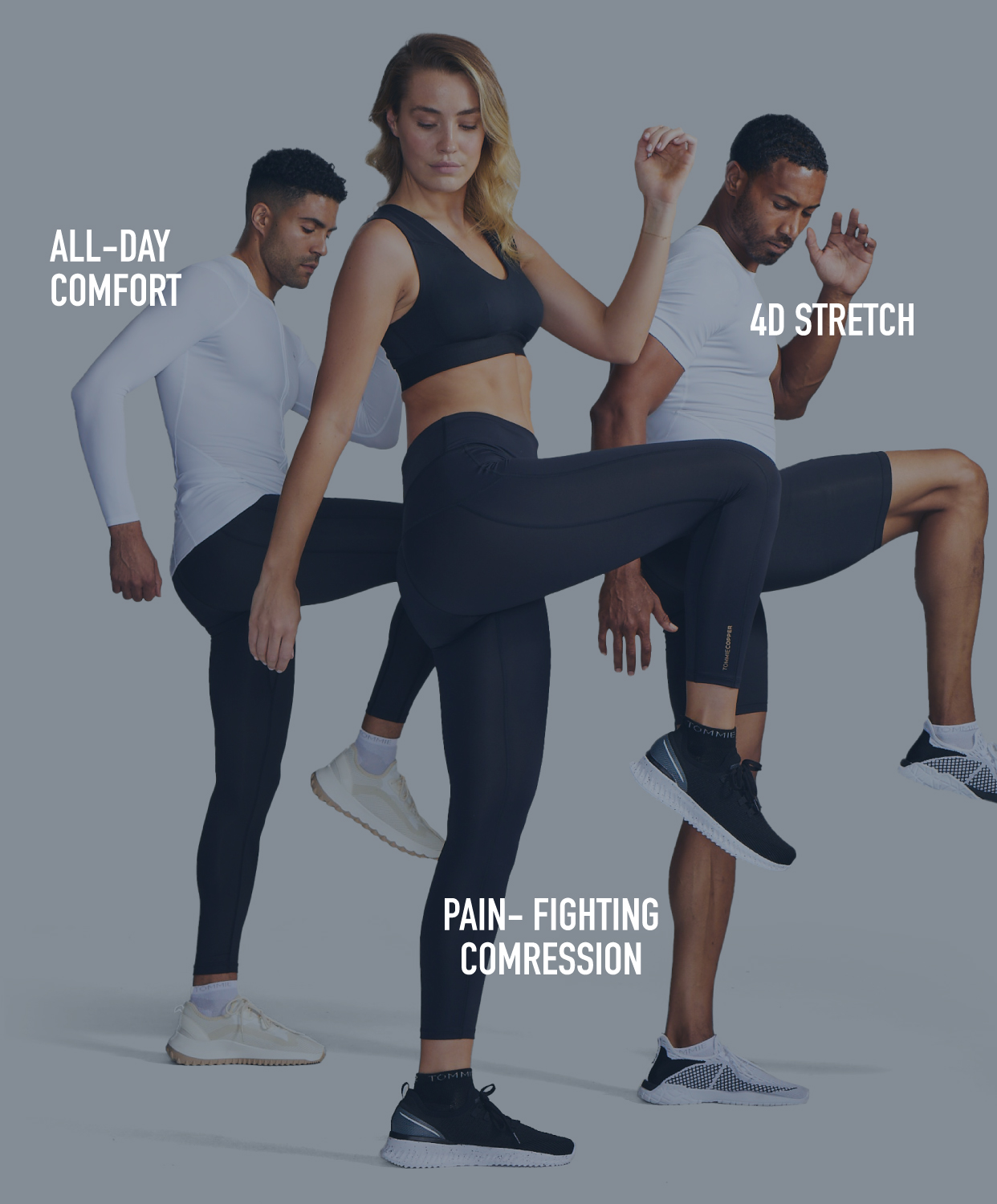 ALL-DAY COMFORT, 4D STRETCH, PAIN-FIGHTING COMPRESSION