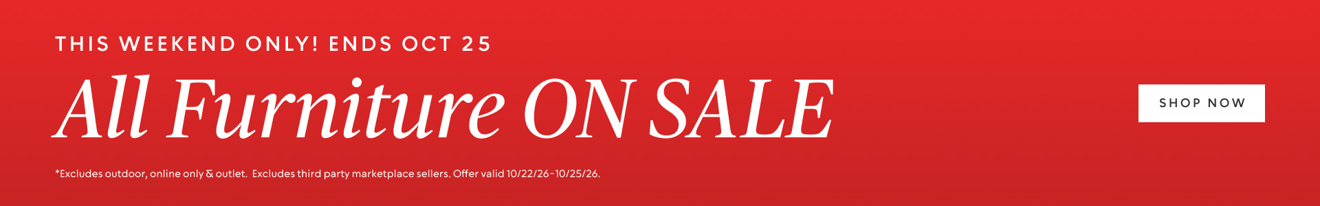 All furniture is on sale October 22 to 25.